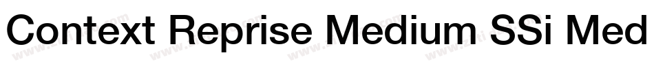 Context Reprise Medium SSi Medium字体转换
